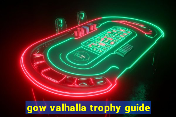 gow valhalla trophy guide